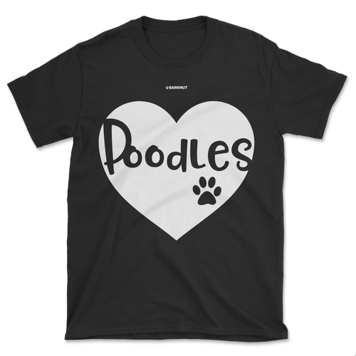 Poodles Heart Shirt (Men's/Unisex)