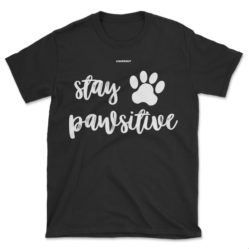 Stay Pawsitive Shirt (Men's/Unisex)