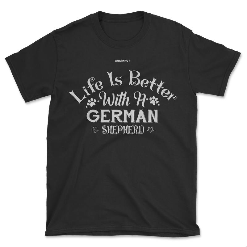 Load image into Gallery viewer, Life Is Better With A German Shepherd Shirt (Men&#39;s/Unisex)
