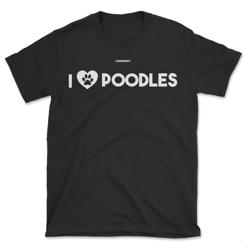 Load image into Gallery viewer, I Love Poodles Shirt (Men&#39;s/Unisex)
