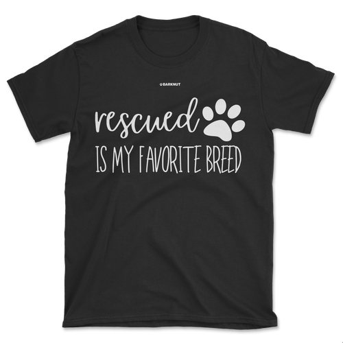 Rescued Is My Favorite Breed Shirt (Men's/Unisex)