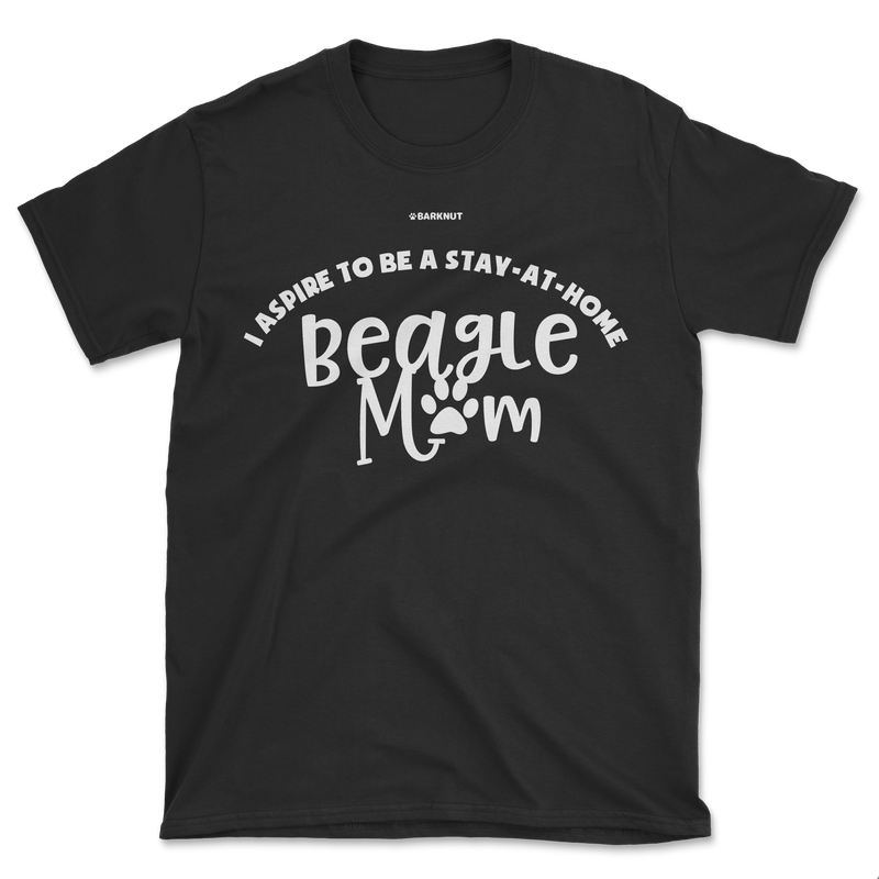 Load image into Gallery viewer, I Aspire To Be A Stay At Home Beagle Mom Shirt (Men&#39;s/Unisex)
