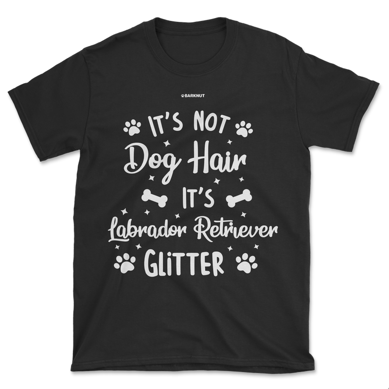 Load image into Gallery viewer, It&#39;s Not Dog Hair It&#39;s Labrador Retriever Glitter Shirt (Men&#39;s/Unisex)
