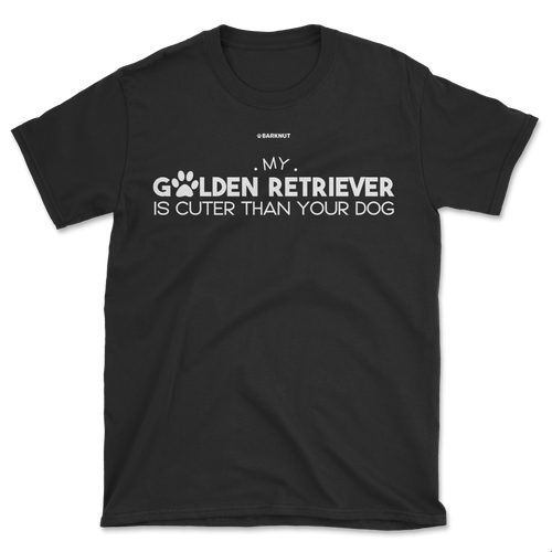 My Golden Retriever Is Cuter Than Your Dog Shirt (Men's/Unisex)