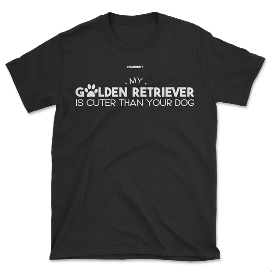 My Golden Retriever Is Cuter Than Your Dog Shirt (Men's/Unisex)