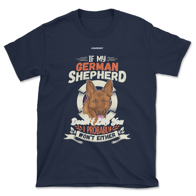 Load image into Gallery viewer, If My German Shepherd Doesnt Shirt (Men&#39;s/Unisex)
