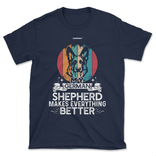 My German Shepherd Makes Everything Shirt (Men's/Unisex)