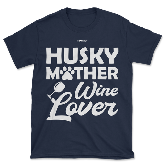 Husky Mother Wine Lover Shirt (Men's/Unisex)