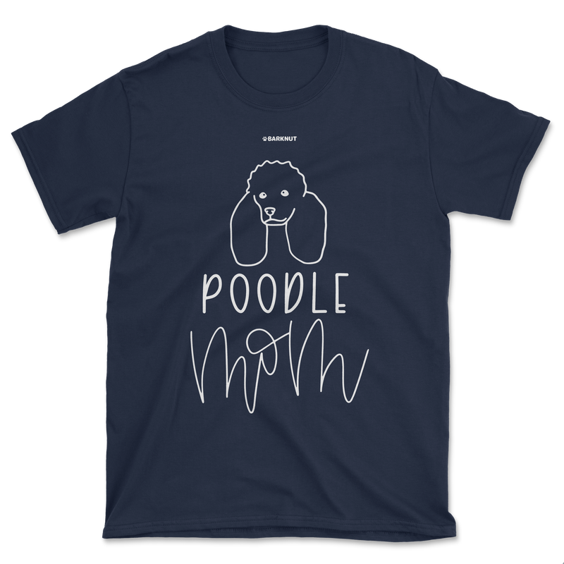 Load image into Gallery viewer, Poodle Mom Shirt (Men&#39;s/Unisex)
