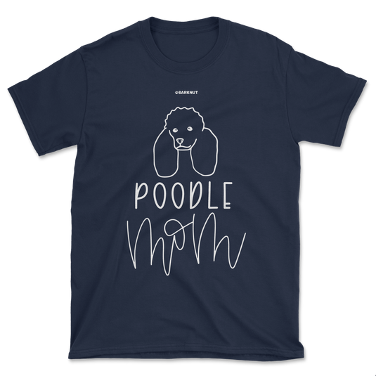 Poodle Mom Shirt (Men's/Unisex)