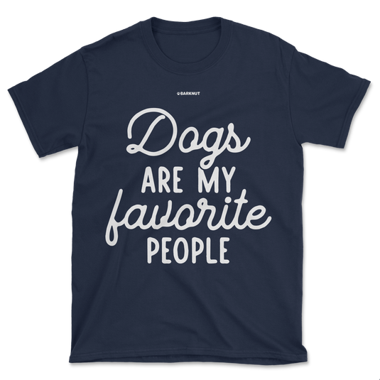 Dogs Are My Favorite People Shirt (Men's/Unisex)