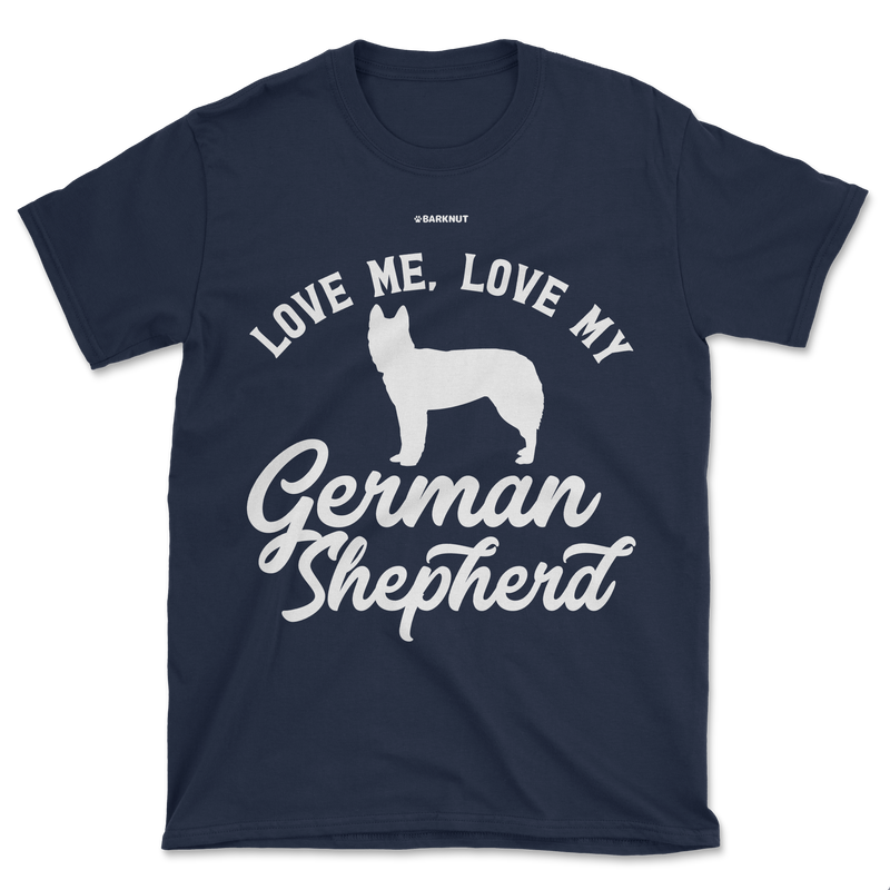 Load image into Gallery viewer, Love Me Love My German Shepherd Shirt (Men&#39;s/Unisex)
