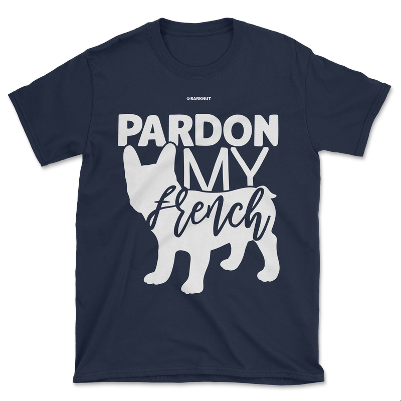 Load image into Gallery viewer, Pardon My French Shirt (Men&#39;s/Unisex)
