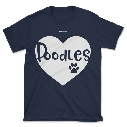 Poodles Heart Shirt (Men's/Unisex)