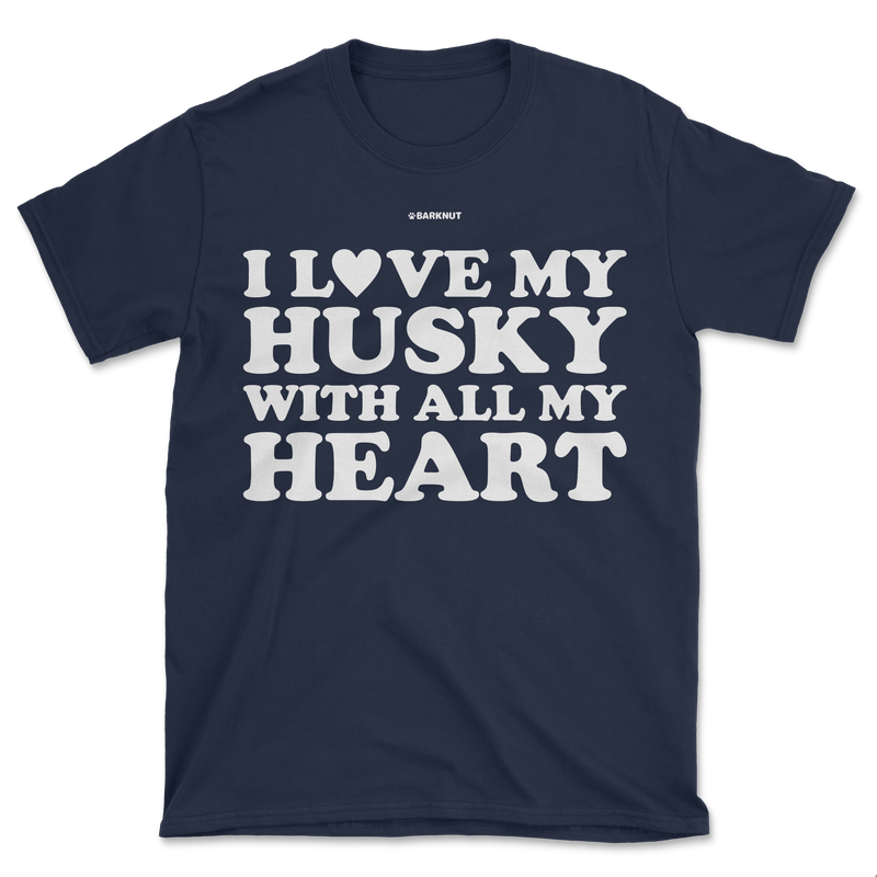 Load image into Gallery viewer, I Love My Husky With All My Heart Shirt (Men&#39;s/Unisex)
