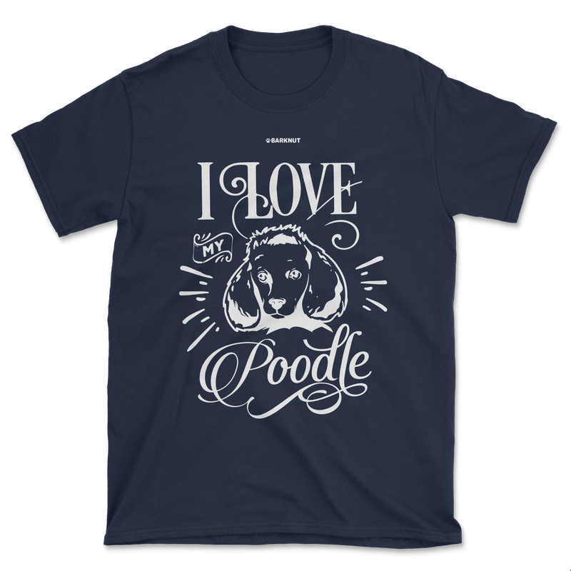 Load image into Gallery viewer, Love My Poodle Shirt (Men&#39;s/Unisex)
