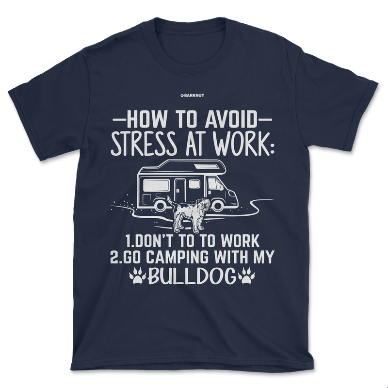 Load image into Gallery viewer, How To Avoid Stress At Work Bulldog Shirt (Men&#39;s/Unisex)
