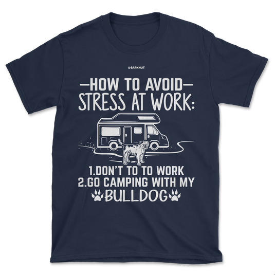 How To Avoid Stress At Work Bulldog Shirt (Men's/Unisex)