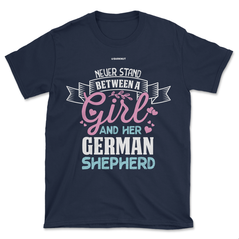 Load image into Gallery viewer, Never Stand Between A Girl And German Shepherd Shirt (Men&#39;s/Unisex)
