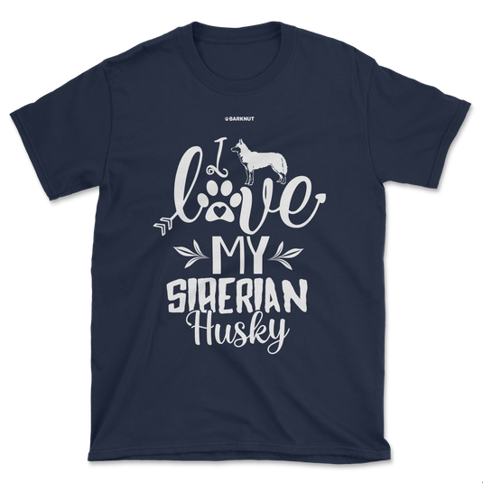 I Love My Siberian Husky Shirt (Men's/Unisex)