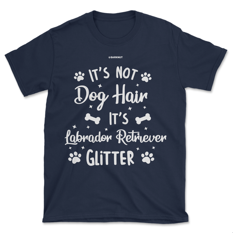 Load image into Gallery viewer, It&#39;s Not Dog Hair It&#39;s Labrador Retriever Glitter Shirt (Men&#39;s/Unisex)
