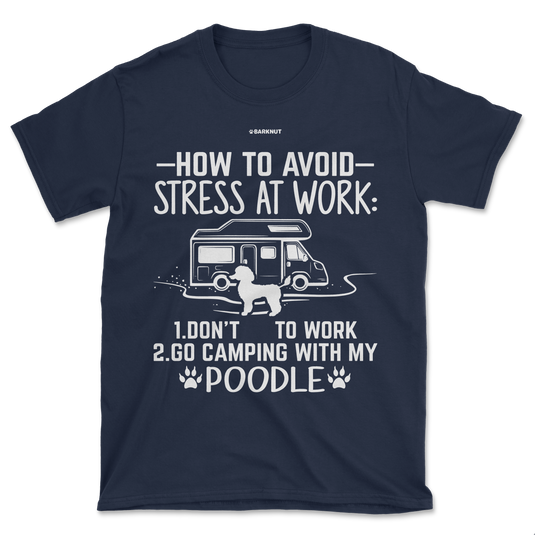 How To Avoid Stress At Work Poodle Shirt (Men’s/Unisex)