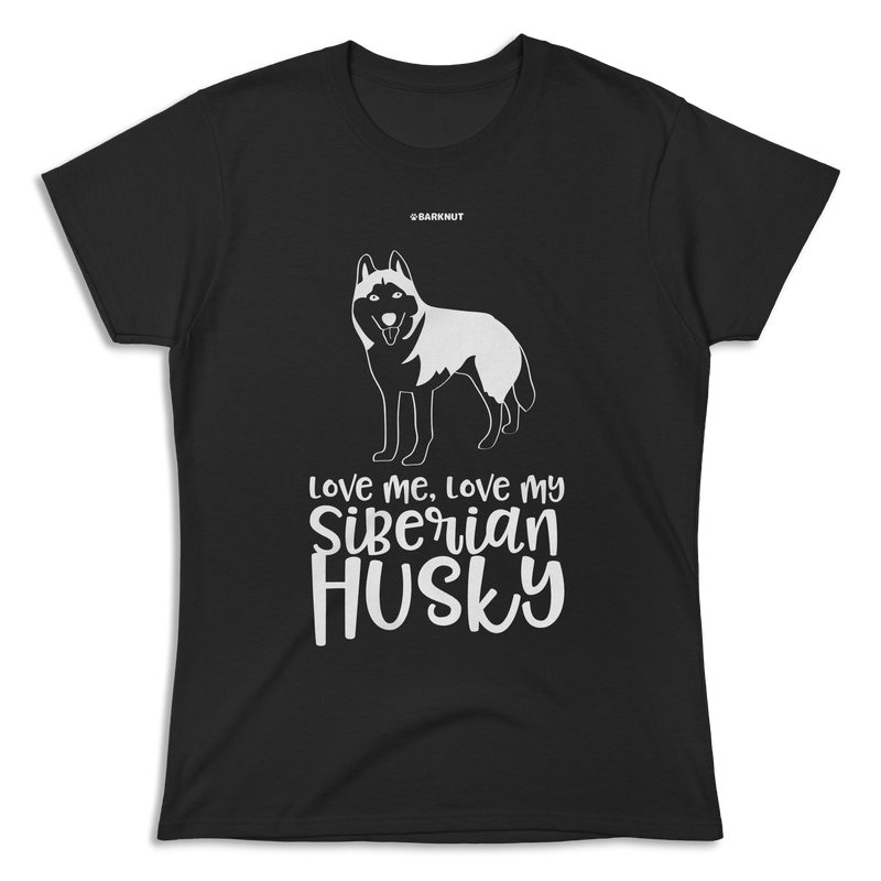 Load image into Gallery viewer, Love Me Love My Siberian Husky Shirt (Women&#39;s)
