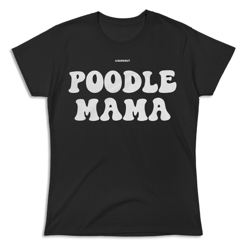 Poodle Mama Shirt (Women's)