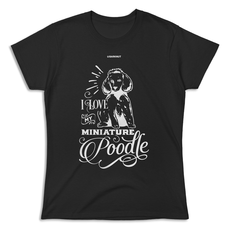 Load image into Gallery viewer, I Love My Miniature Poodle Shirt (Women&#39;s)
