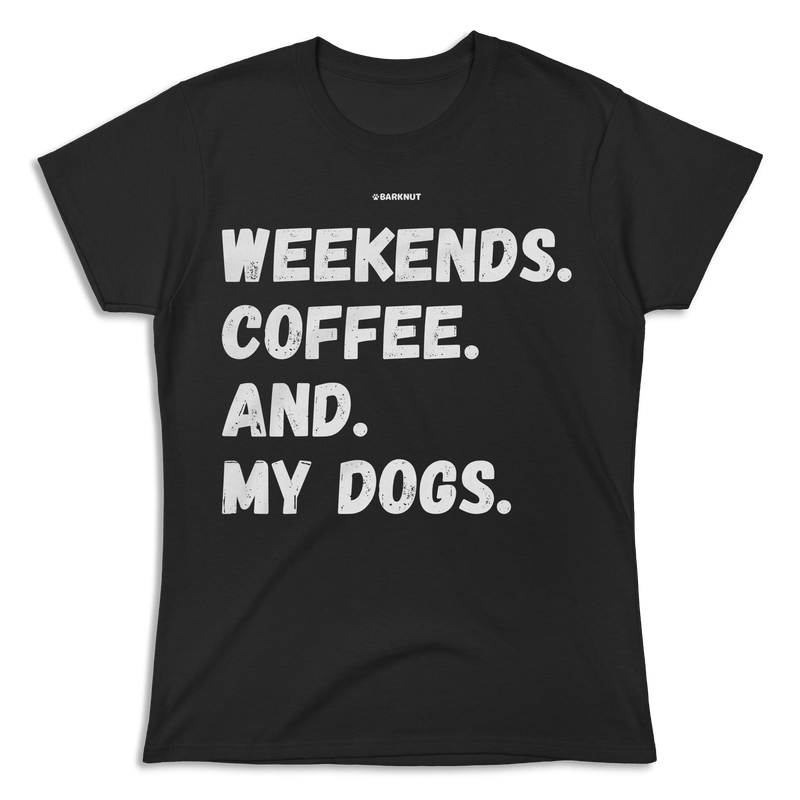 Load image into Gallery viewer, Weekends Coffee And My Dogs Shirt (Women&#39;s)
