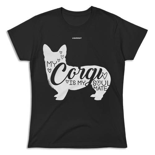 My Corgi Is My Soulmate Shirt (Women's)