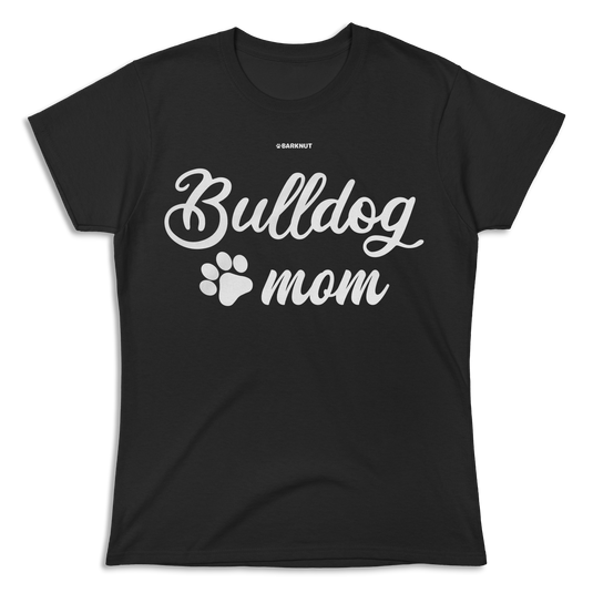 Bulldog Mom Shirt (Women's)