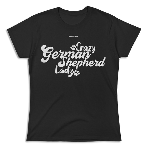 Crazy German Shepherd Lady Shirt (Women's)