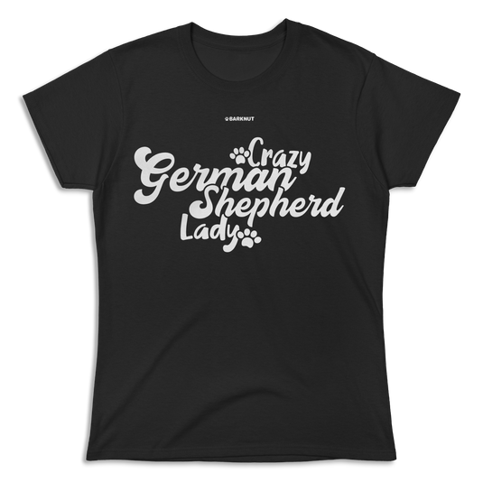 Crazy German Shepherd Lady Shirt (Women's)