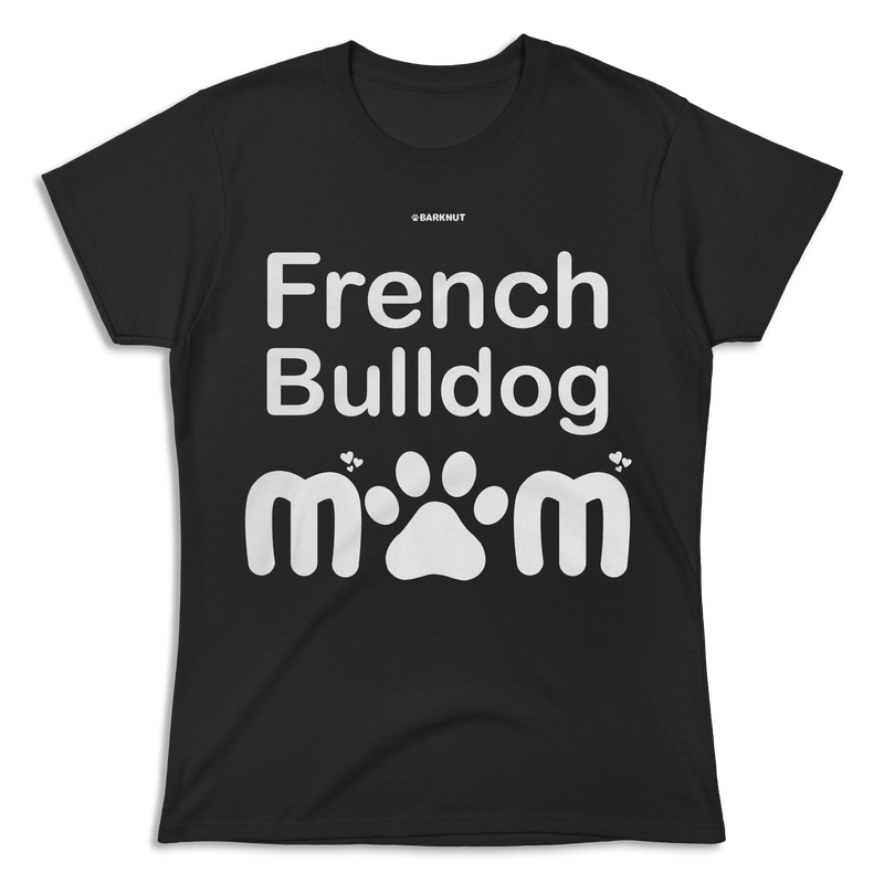 Load image into Gallery viewer, French Bulldog Mom Shirt (Women&#39;s)
