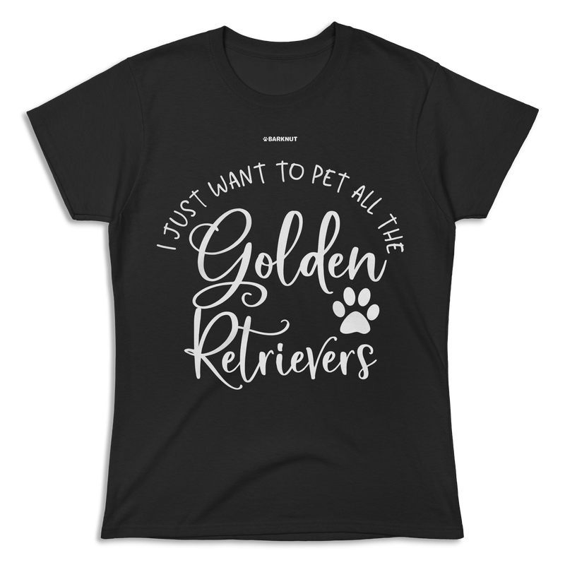 Load image into Gallery viewer, I Just Want To Pet All The Golden Retrievers Shirt (Women&#39;s)
