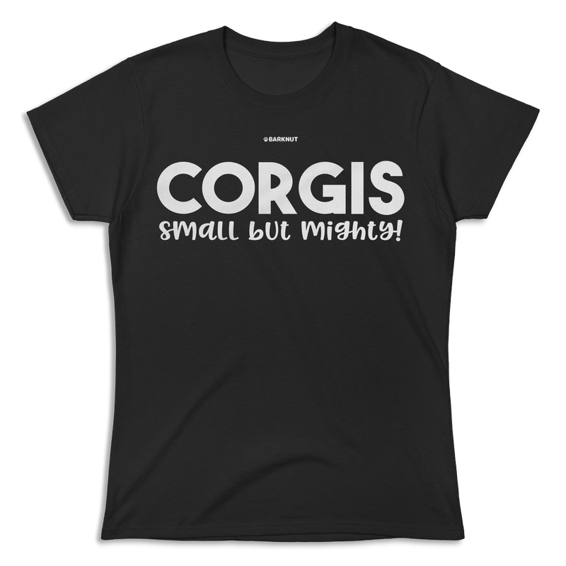 Load image into Gallery viewer, Corgis Small But Mighty Shirt (Women&#39;s)
