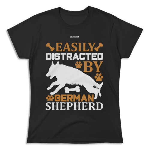 Easily Distracted By German Shepherd Shirt (Women's)