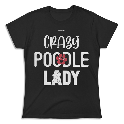 Crazy Poodle Lady Shirt (Women's)