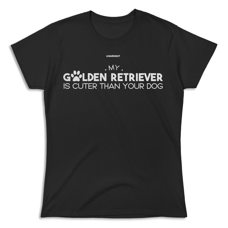 Load image into Gallery viewer, My Golden Retriever Is Cuter Than Your Dog Shirt (Women&#39;s)
