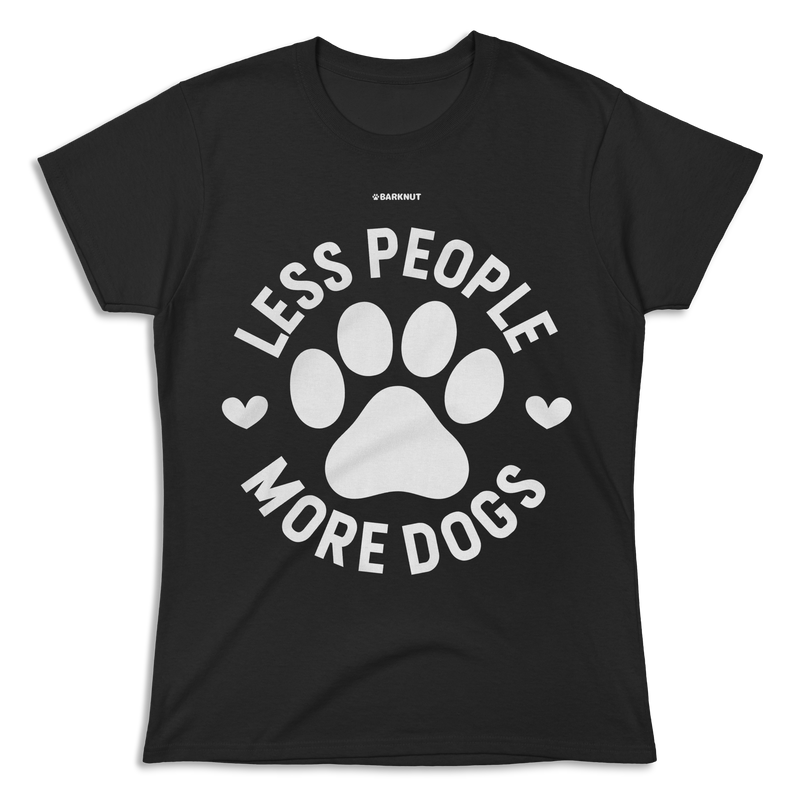 Load image into Gallery viewer, Less People More Dogs Shirt (Women&#39;s)
