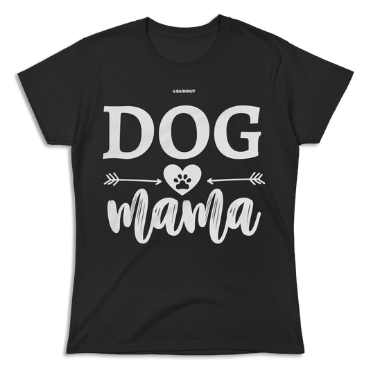 Dog Mama Shirt (Women's)