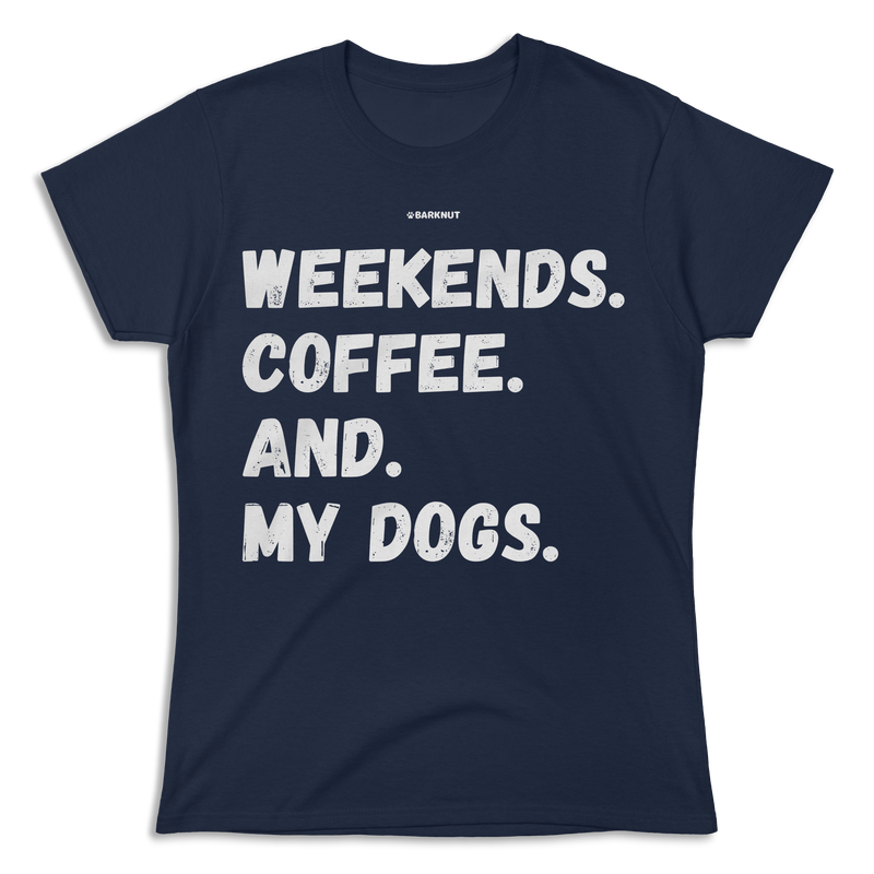 Load image into Gallery viewer, Weekends Coffee And My Dogs Shirt (Women&#39;s)
