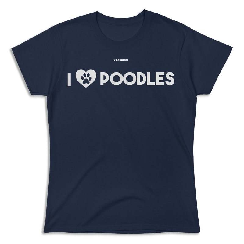 Load image into Gallery viewer, I Love Poodles Shirt (Women&#39;s)
