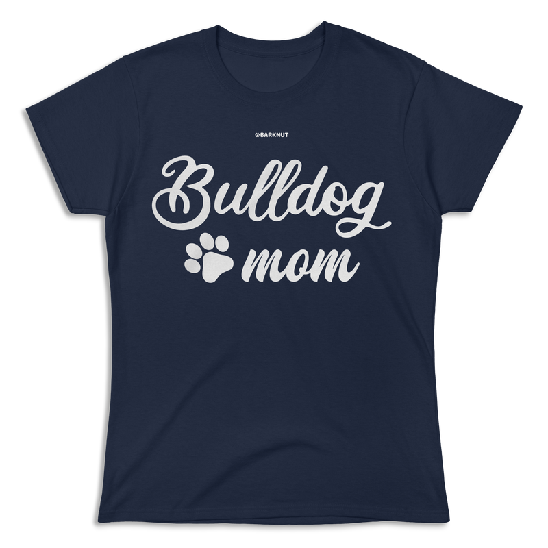 Load image into Gallery viewer, Bulldog Mom Shirt (Women&#39;s)
