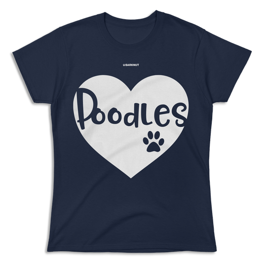 Poodles Heart Shirt (Women's)