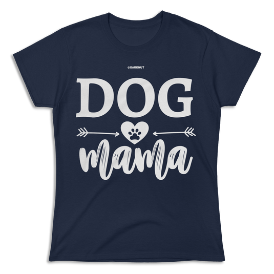 Dog Mama Shirt (Women's)