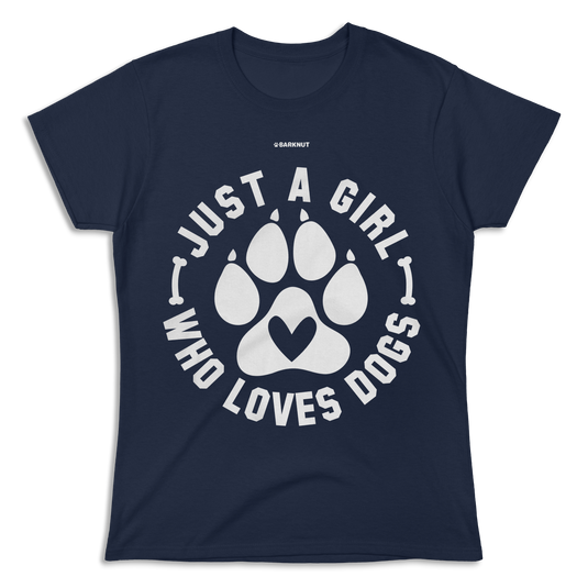 Just A Girl Who Loves Dogs Shirt (Women's)