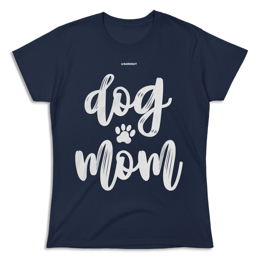 Dog Mom Shirt (Women's)