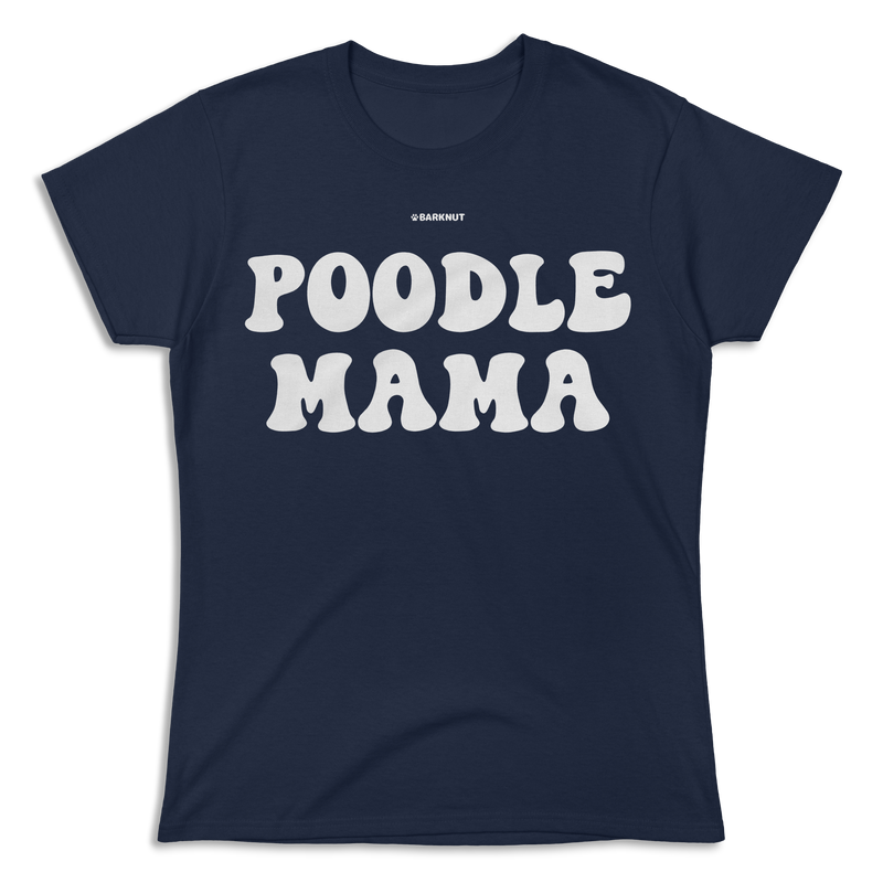 Load image into Gallery viewer, Poodle Mama Shirt (Women&#39;s)
